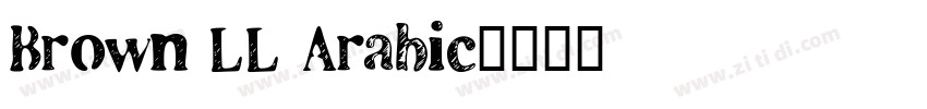 Brown LL Arabic字体转换